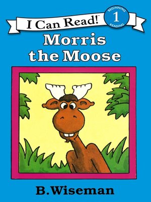 cover image of Morris the Moose